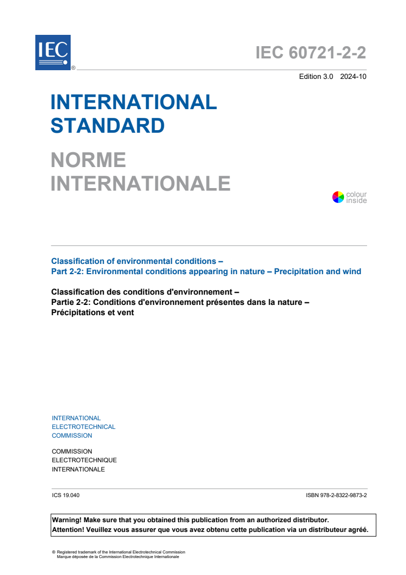 IEC 60721-2-2:2024 IEC 60721-2-2:2024 - Classification of environmental conditions - Part 2-2: Environmental conditions appearing in nature - Precipitation and wind
Released:10/25/2024 - Page 3 preview