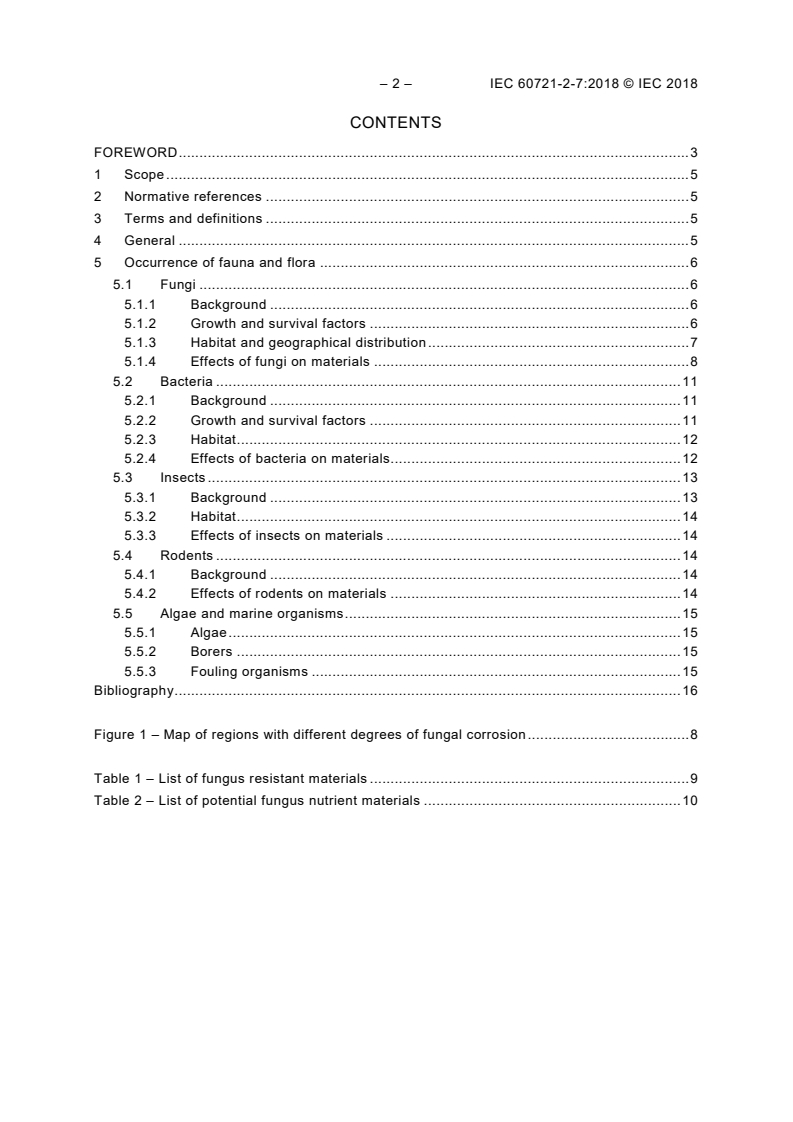 IEC 60721-2-7:2018 IEC 60721-2-7:2018 - Classification of environmental conditions - Part 2-7: Environmental conditions appearing in nature - Fauna and flora
Released:3/19/2018 - Page 4 preview