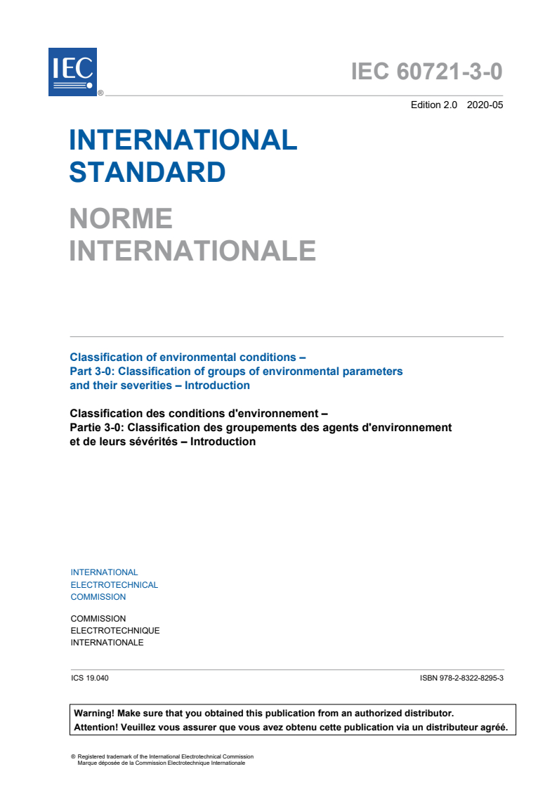 IEC 60721-3-0:2020 IEC 60721-3-0:2020 - Classification of environmental conditions - Part 3-0: Classification of groups of environmental parameters and their severities - Introduction
Released:5/7/2020 - Page 3 preview