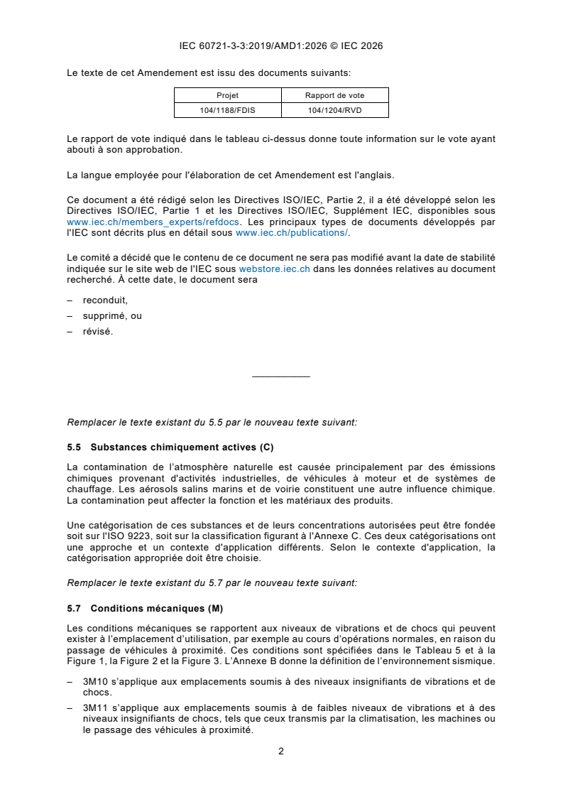 IEC 60721-3-3:2019/AMD1:2026 IEC 60721-3-3:2019/AMD1:2026 - Amendement 1 - Classification des conditions d'environnement - Partie 3-3: Classification des groupements des agents d'environnement et de leurs sévérités - Utilisation à poste fixe, protégé contre les intempéries - Page 4 preview