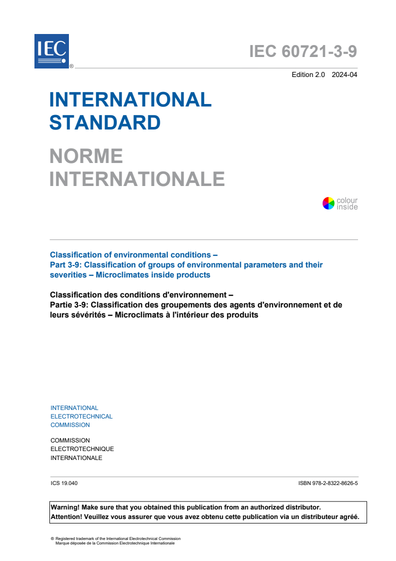 IEC 60721-3-9:2024 IEC 60721-3-9:2024 - Classification of environmental conditions - Part 3-9: Classification of groups of environmental parameters and their severities - Microclimates inside products
Released:4/11/2024 - Page 3 preview