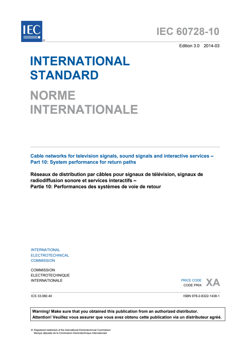 IEC 60728-10:2014 IEC 60728-10:2014 - Cable networks for television signals, sound signals and interactive services - Part 10: System performance of return paths
Released:3/11/2014 - Page 3 preview