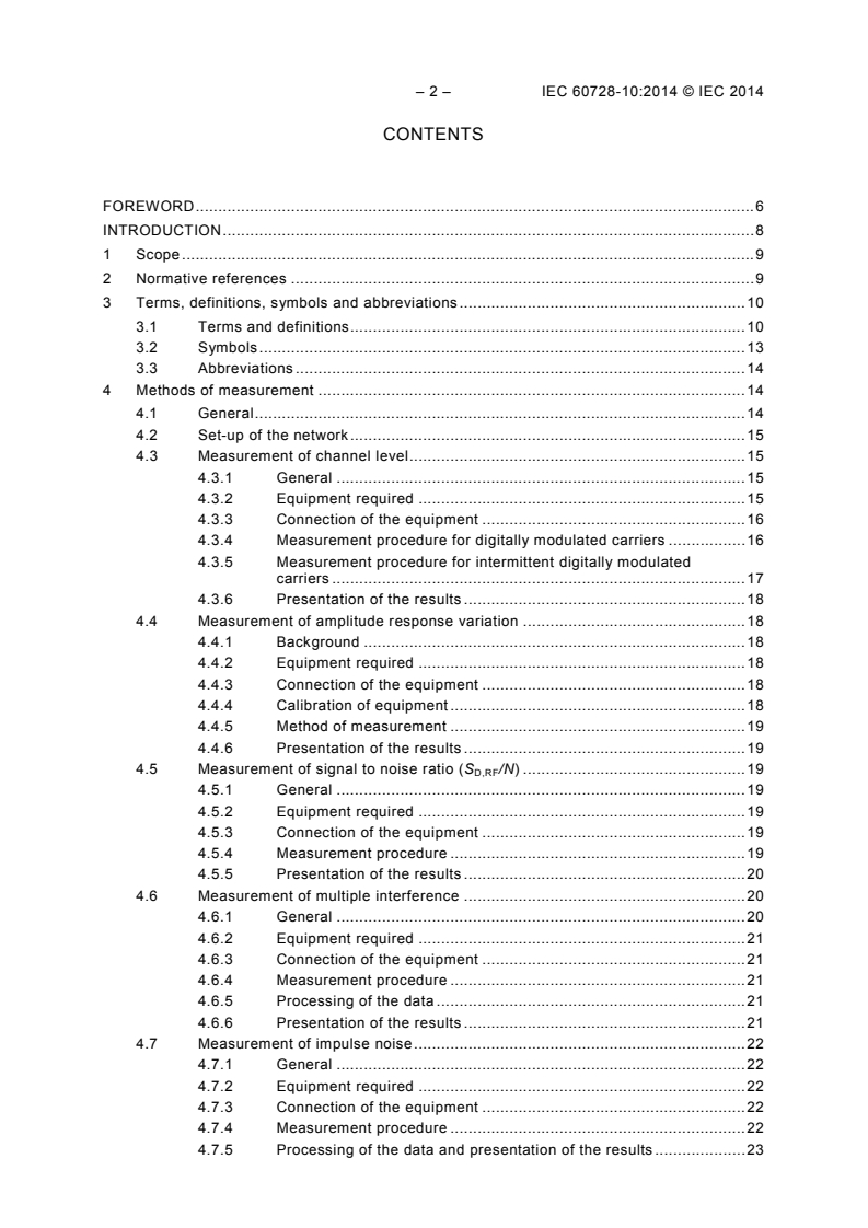 IEC 60728-10:2014 IEC 60728-10:2014 - Cable networks for television signals, sound signals and interactive services - Part 10: System performance of return paths
Released:3/11/2014 - Page 4 preview