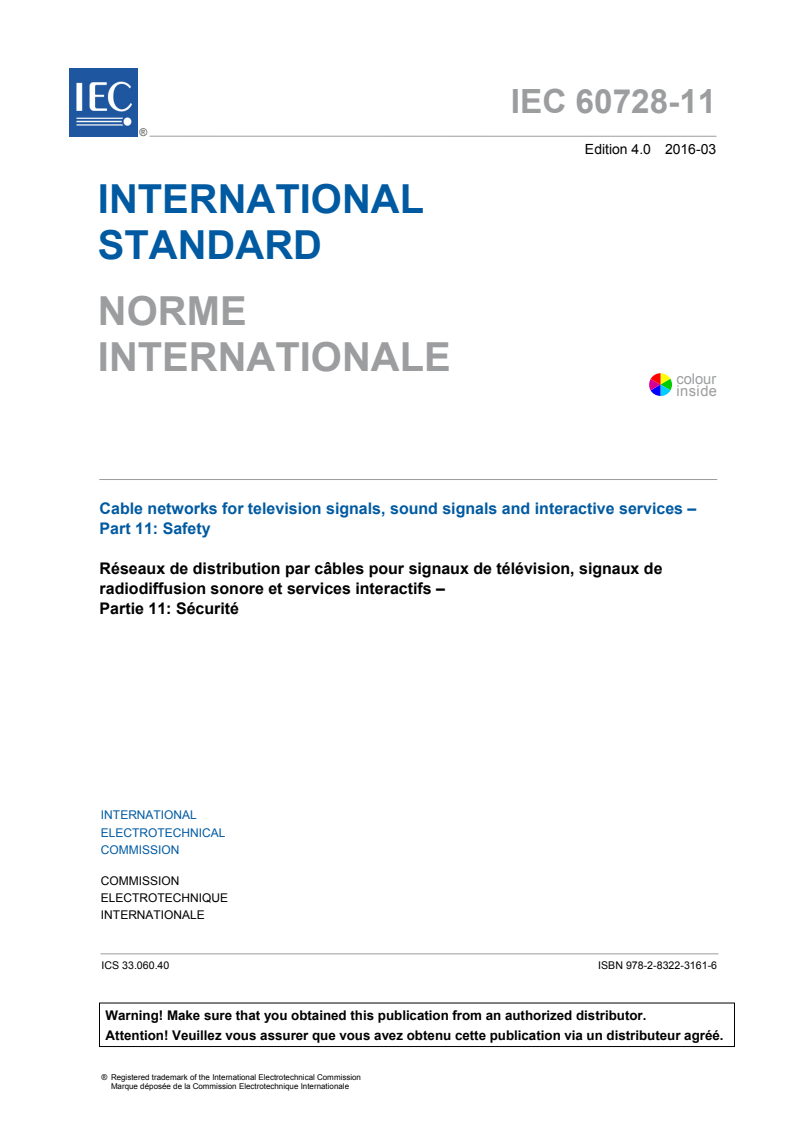 IEC 60728-11:2016 IEC 60728-11:2016 - Cable networks for television signals, sound signals and interactive services - Part 11: Safety
Released:3/24/2016 - Page 3 preview