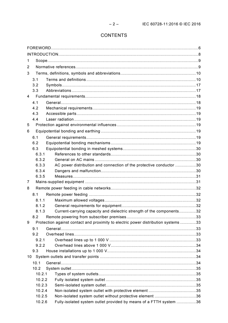 IEC 60728-11:2016 IEC 60728-11:2016 - Cable networks for television signals, sound signals and interactive services - Part 11: Safety
Released:3/24/2016 - Page 4 preview