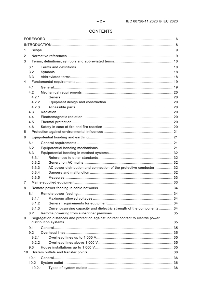 IEC 60728-11:2023 IEC 60728-11:2023 - Cable networks for television signals, sound signals and interactive services - Part 11: Safety
Released:2/15/2023 - Page 4 preview