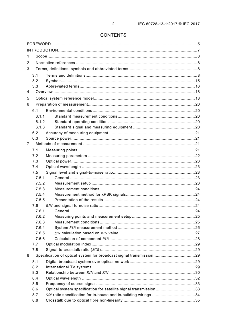 IEC 60728-13-1:2017 IEC 60728-13-1:2017 - Cable networks for television signals, sound signals and interactive services - Part 13-1: Bandwidth expansion for broadcast signal over FTTH system
Released:7/27/2017 - Page 4 preview