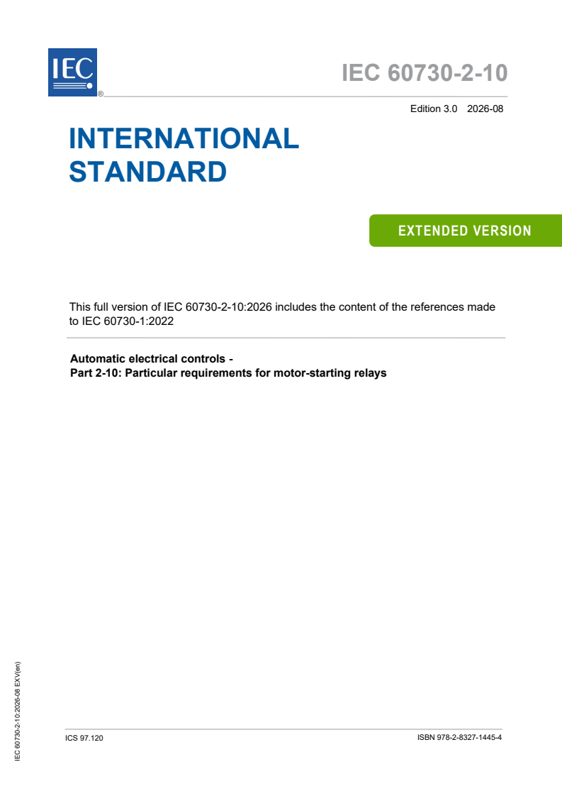 IEC 60730-2-10:2026 IEC 60730-2-10:2026 EXV - Automatic electrical controls - Part 2-10: Particular requirements for motor-starting relays - Page 1 preview