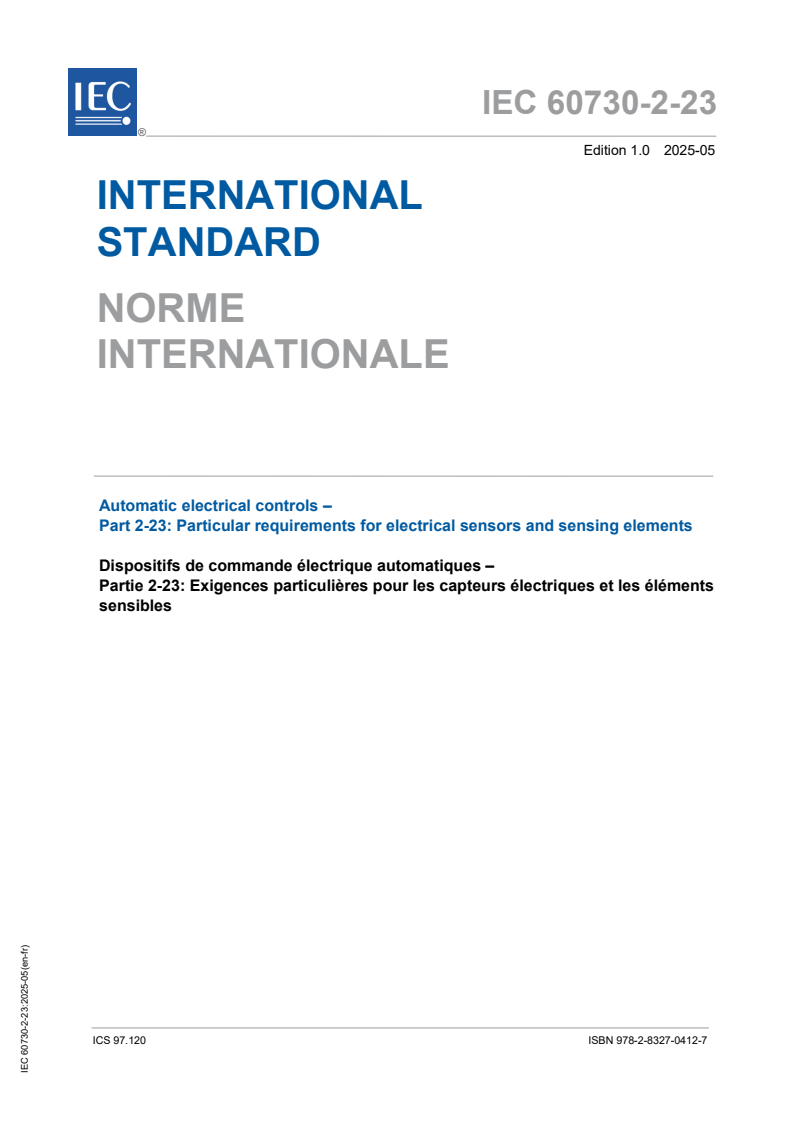 IEC 60730-2-23:2025 IEC 60730-2-23:2025 - Automatic electrical controls - Part 2-23: Particular requirements for electrical sensors and sensing elements/12/2025 - Page 1 preview