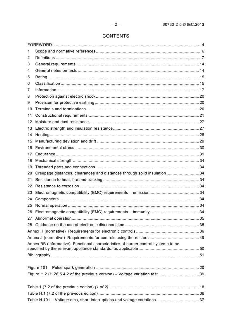 IEC 60730-2-5:2013 IEC 60730-2-5:2013 - Automatic electrical controls - Part 2-5: Particular requirements for automatic electrical burner control systems
Released:11/19/2013 - Page 4 preview