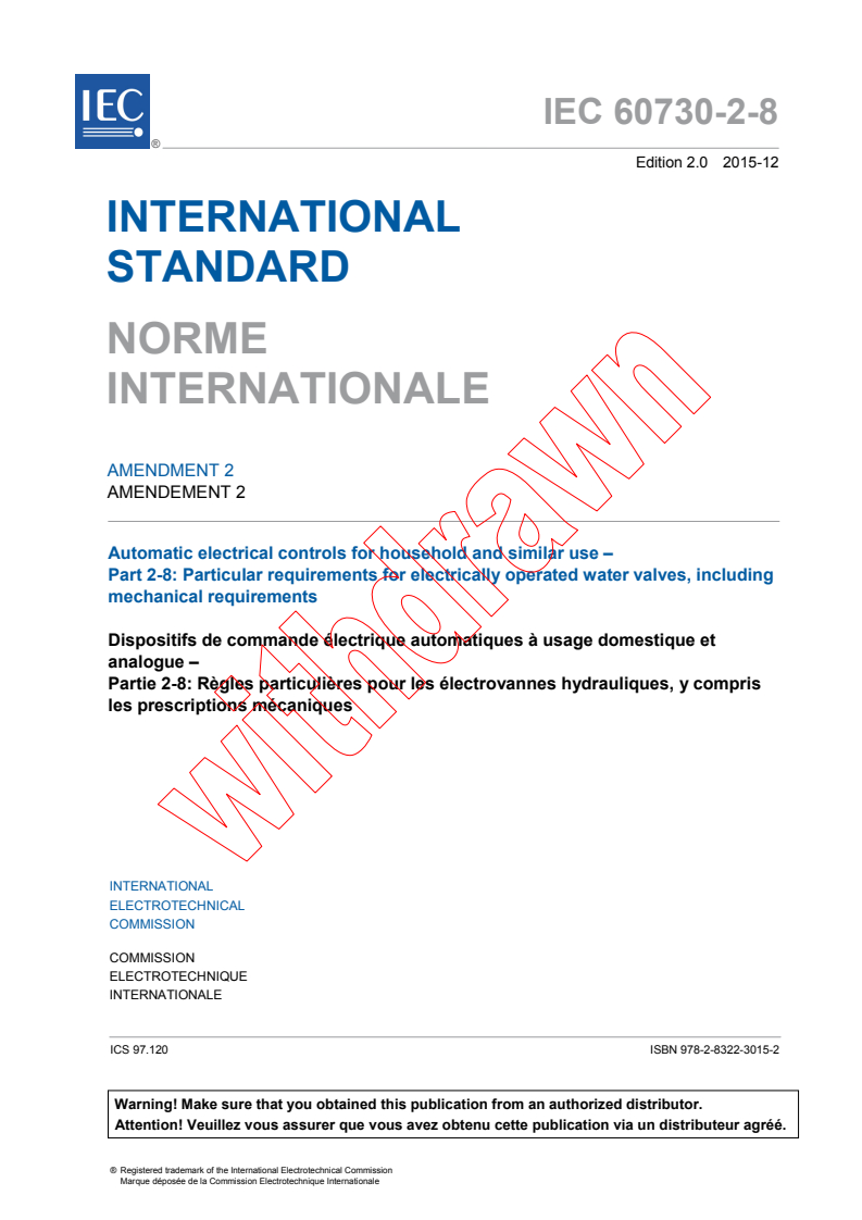 IEC 60730-2-8:2000/AMD2:2015 IEC 60730-2-8:2000/AMD2:2015 - Amendment 2 - Automatic electrical controls for household and similar use - Part 2-8: Particular requirements for electrically operated water valves, including mechanical requirements
Released:12/16/2015 - Page 3 preview