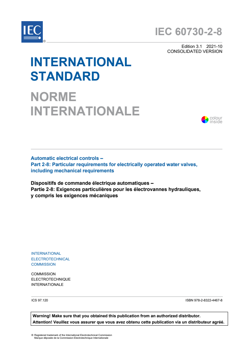 IEC 60730-2-8:2018 IEC 60730-2-8:2018+AMD1:2021 CSV - Automatic electrical controls - Part 2-8: Particular requirements for electrically operated water valves, including mechanical requirements
Released:10/25/2021 - Page 3 preview