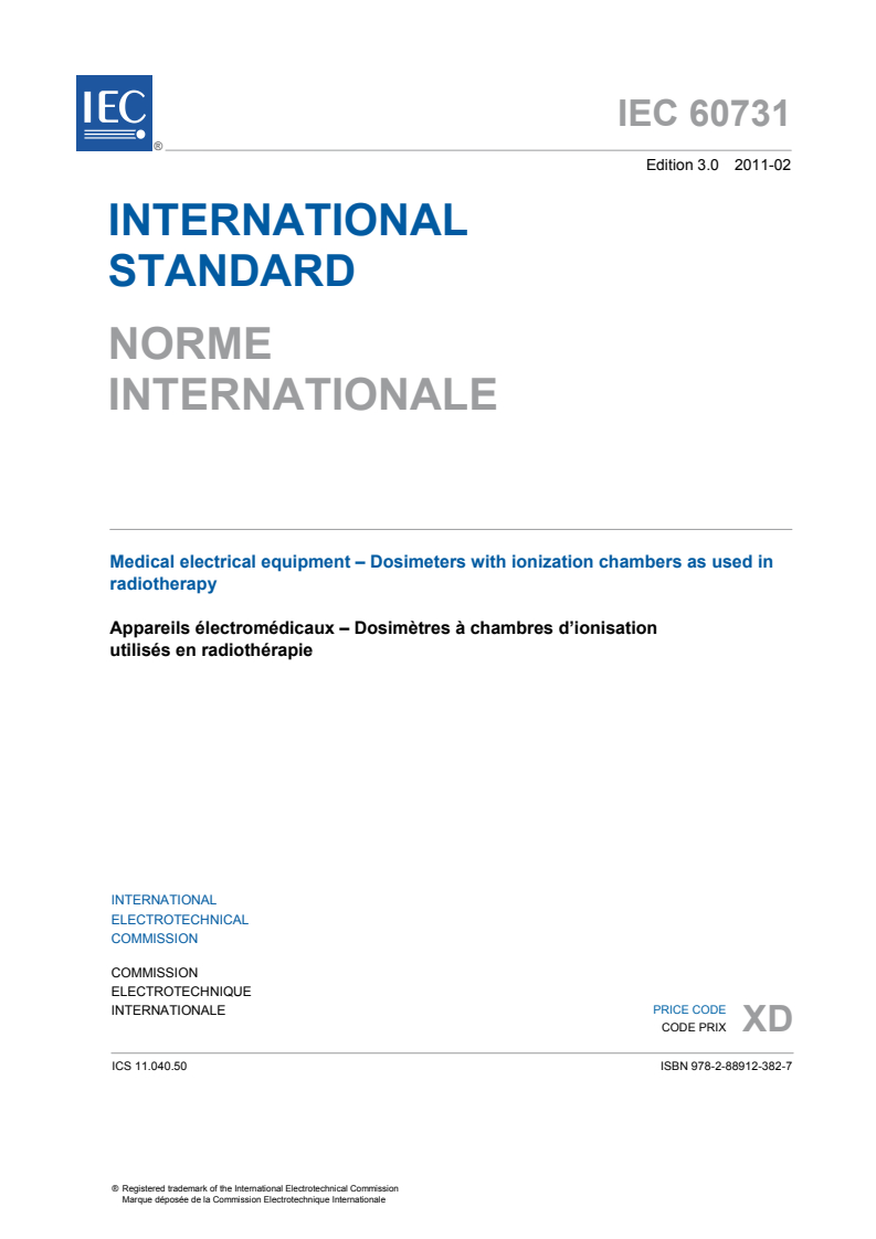 IEC 60731:2011 IEC 60731:2011 - Medical electrical equipment - Dosimeters with ionization chambers as used in radiotherapy
Released:2/25/2011 - Page 3 preview