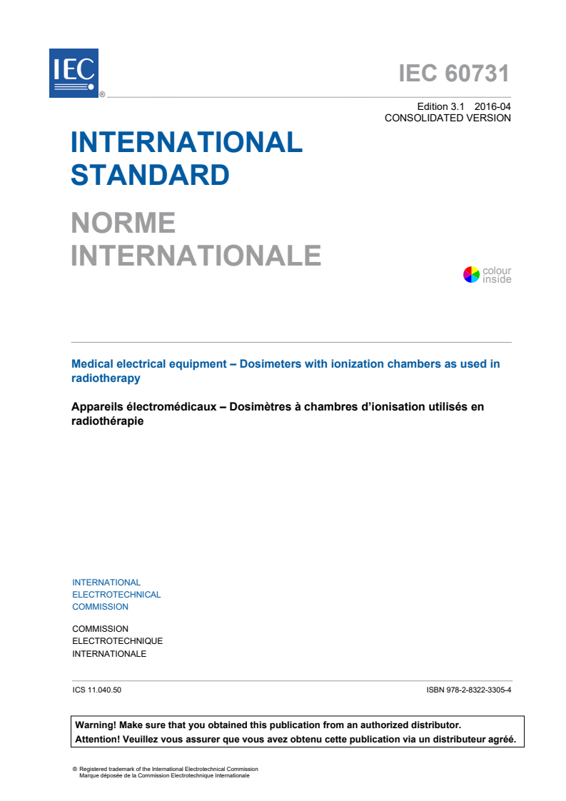 IEC 60731:2011 IEC 60731:2011+AMD1:2016 CSV - Medical electrical equipment - Dosimeters with ionization chambers as used in radiotherapy
Released:4/8/2016 - Page 3 preview