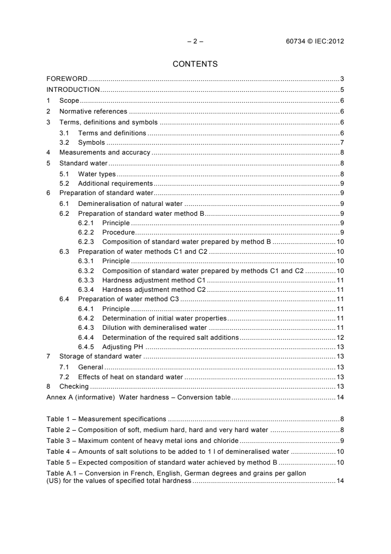 IEC 60734:2012 IEC 60734:2012 - Household electrical appliances - Performance - Water for testing
Released:6/27/2012 - Page 4 preview