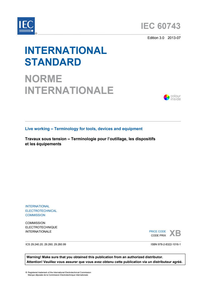 IEC 60743:2013 IEC 60743:2013 - Live working - Terminology for tools, devices and equipment
Released:7/26/2013 - Page 3 preview