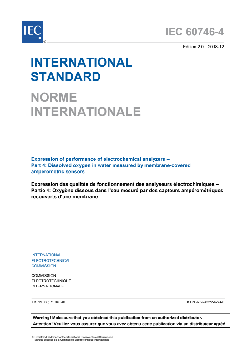IEC 60746-4:2018 IEC 60746-4:2018 - Expression of performance of electrochemical analyzers - Part 4: Dissolved oxygen in water measured by membrane-covered amperometric sensors
Released:12/13/2018 - Page 3 preview