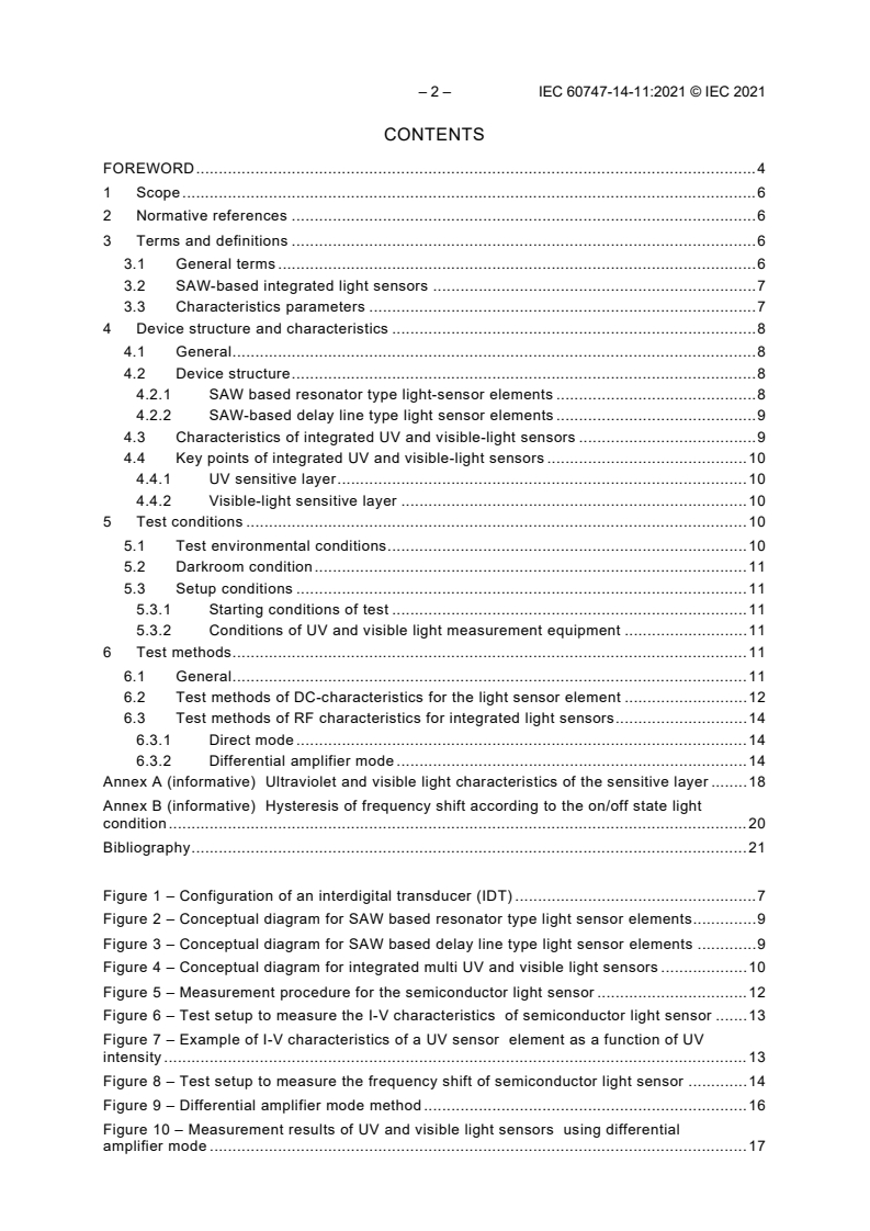 IEC 60747-14-11:2021 IEC 60747-14-11:2021 - Semiconductor devices - Part 14-11: Semiconductor sensors - Test method of surface acoustic wave-based integrated sensors for measuring ultraviolet, illumination and temperature
Released:3/3/2021 - Page 4 preview