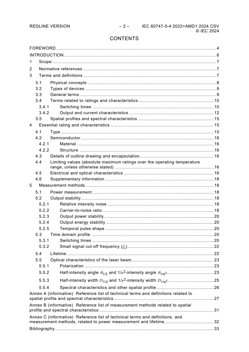 IEC 60747-5-4:2022 IEC 60747-5-4:2022+AMD1:2024 CSV - Semiconductor devices - Part 5-4: Optoelectronic devices - Semiconductor lasers
Released:12/13/2024 - Page 4 preview
