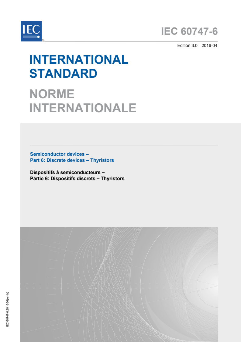 IEC 60747-6:2016 IEC 60747-6:2016 - Semiconductor devices - Part 6: Discrete devices - Thyristors
Released:4/13/2016 - Page 1 preview