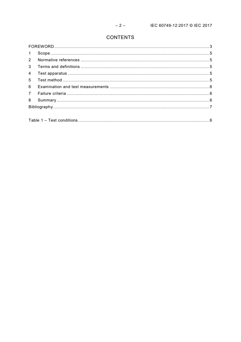 IEC 60749-12:2017 IEC 60749-12:2017 - Semiconductor devices - Mechanical and climatic test methods - Part 12: Vibration, variable frequency
Released:12/13/2017 - Page 4 preview