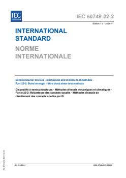 IEC 60749-22-2:2025 - Semiconductor devices - Mechanical and climatic test methods - Part 22-2: Bond strength - Wire bond shear test methods
Released:26. 11. 2025
Isbn:9782832708828 - Page 1 preview
