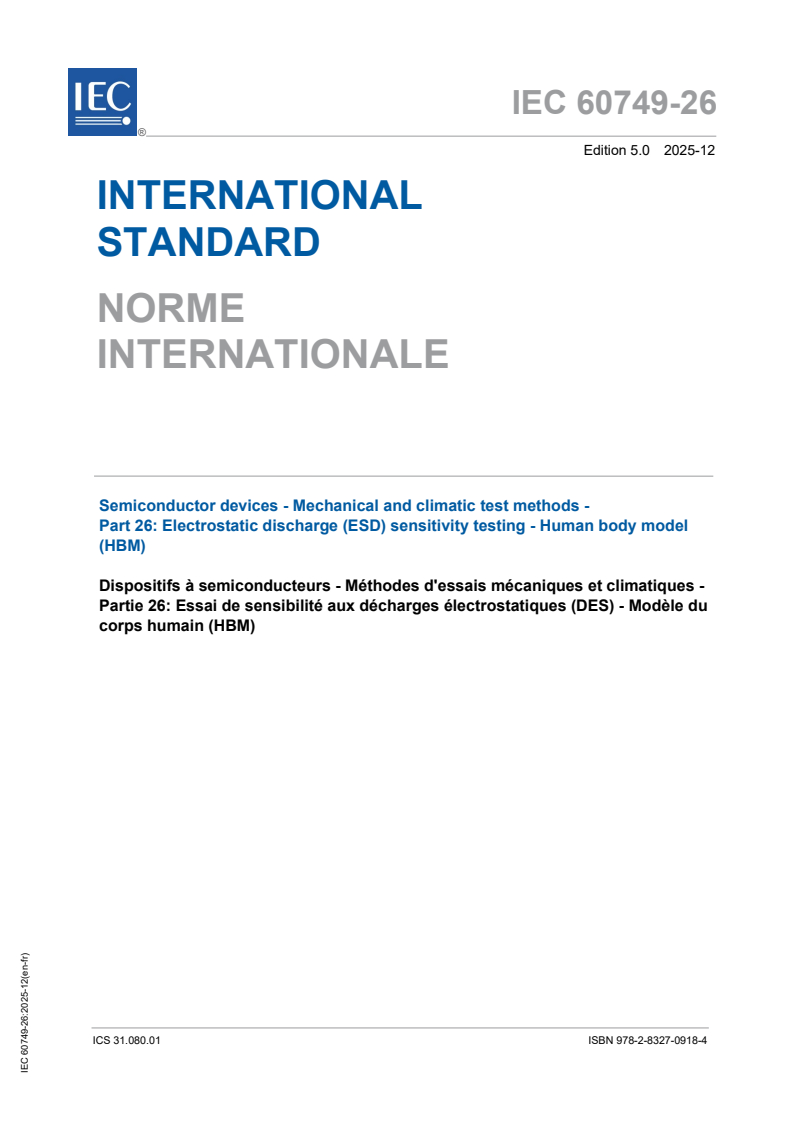 IEC 60749-26:2025 - Semiconductor devices - Mechanical and climatic test methods - Part 26: Electrostatic discharge (ESD) sensitivity testing - Human body model (HBM)
Released:23. 12. 2025
Isbn:9782832709184