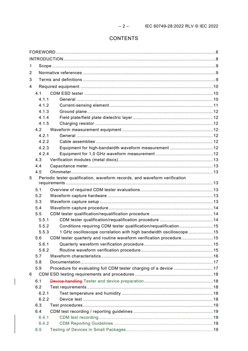 IEC 60749-28:2022 IEC 60749-28:2022 RLV - Semiconductor devices - Mechanical and climatic test methods - Part 28: Electrostatic discharge (ESD) sensitivity testing - Charged device model (CDM) - device level
Released:3/1/2022 - Page 4 preview