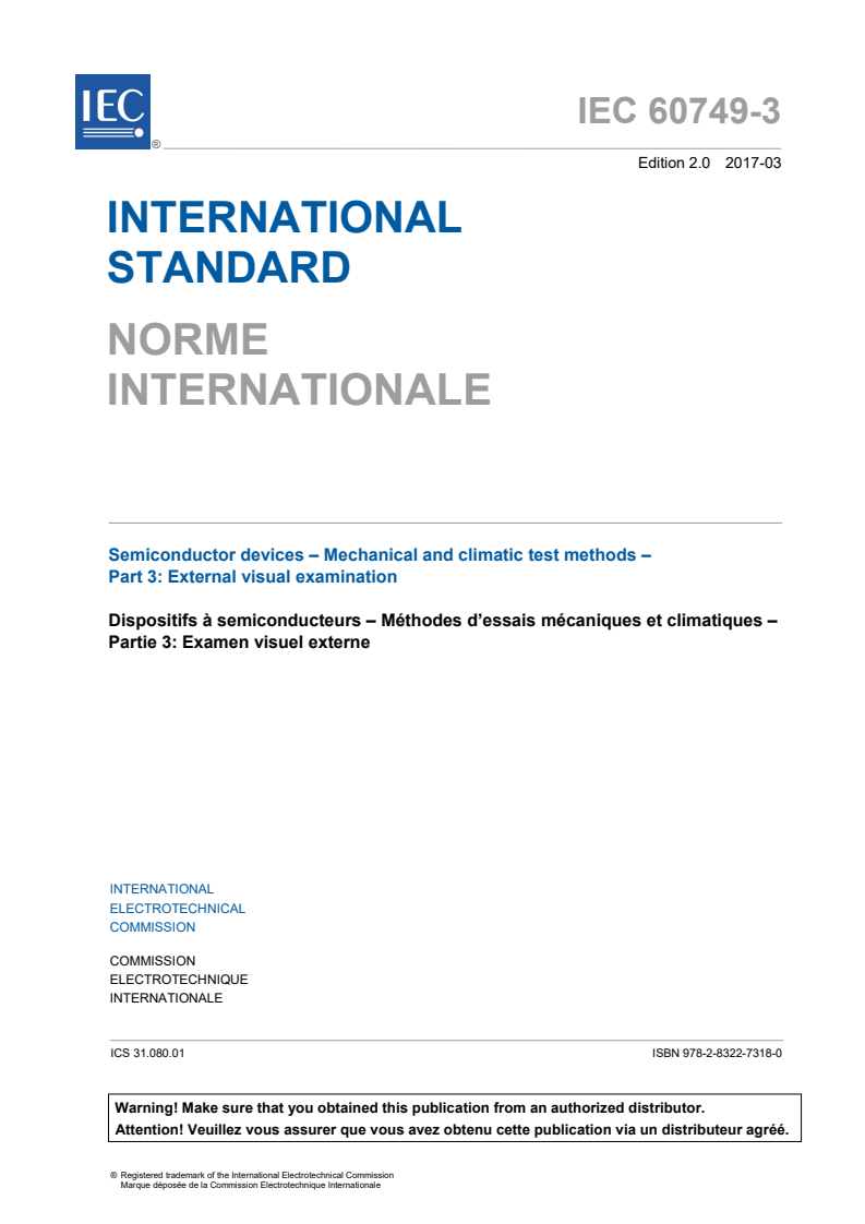 IEC 60749-3:2017 IEC 60749-3:2017 - Semiconductor devices - Mechanical and climatic test methods - Part 3: External visual examination
Released:8/29/2019 - Page 3 preview