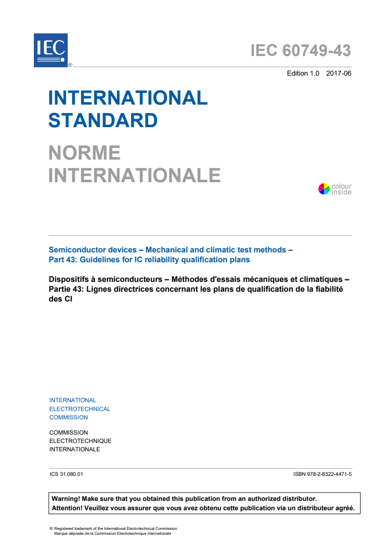 IEC 60749-43:2017 IEC 60749-43:2017 - Semiconductor devices - Mechanical and climatic test methods - Part 43: Guidelines for IC reliability qualification plans
Released:6/15/2017 - Page 3 preview