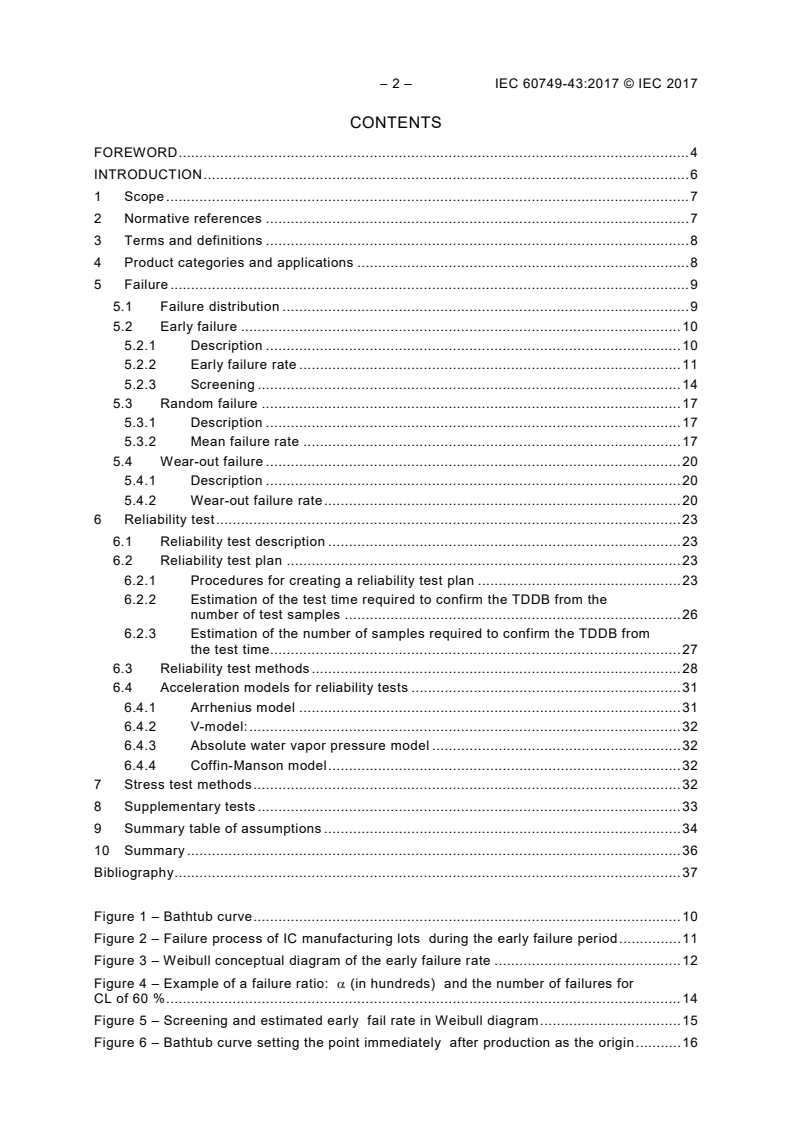 IEC 60749-43:2017 IEC 60749-43:2017 - Semiconductor devices - Mechanical and climatic test methods - Part 43: Guidelines for IC reliability qualification plans
Released:6/15/2017 - Page 4 preview