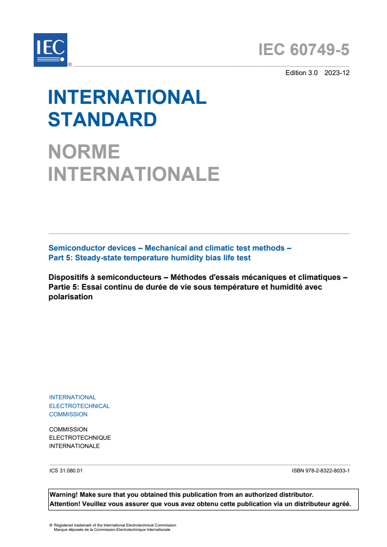 IEC 60749-5:2023 IEC 60749-5:2023 - Semiconductor devices - Mechanical and climatic test methods - Part 5: Steady-state temperature humidity bias life test
Released:12/19/2023 - Page 3 preview
