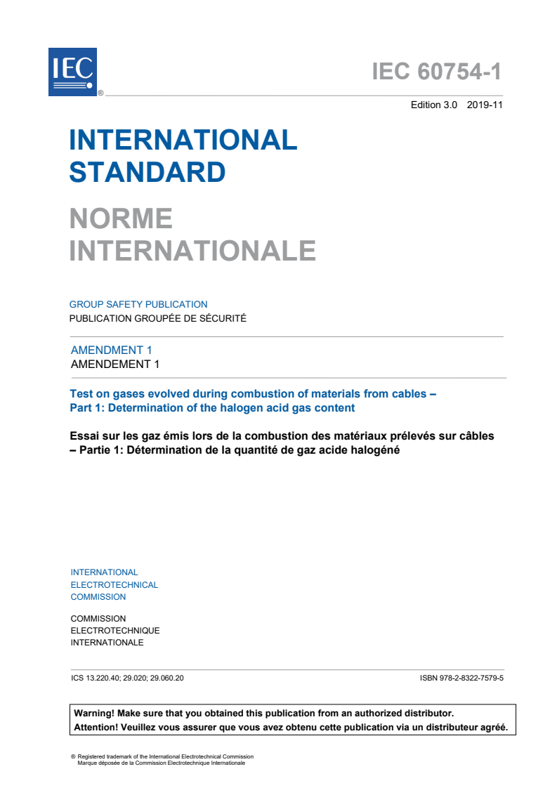 IEC 60754-1:2011/AMD1:2019 IEC 60754-1:2011/AMD1:2019 - Amendment 1 - Test on gases evolved during combustion of materials from cables - Part 1: Determination of the halogen acid gas content
Released:11/25/2019 - Page 3 preview