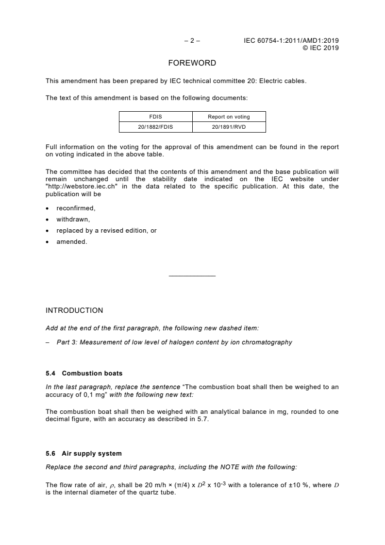 IEC 60754-1:2011/AMD1:2019 IEC 60754-1:2011/AMD1:2019 - Amendment 1 - Test on gases evolved during combustion of materials from cables - Part 1: Determination of the halogen acid gas content
Released:11/25/2019 - Page 4 preview