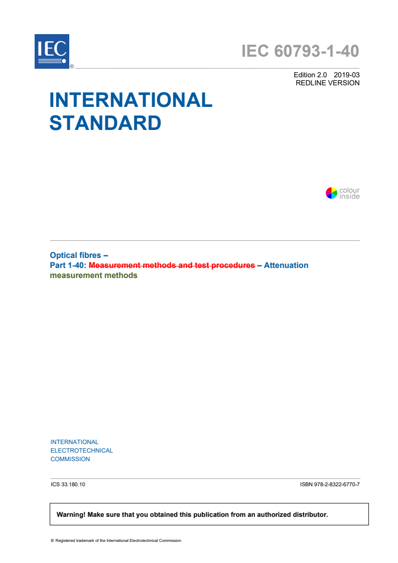 IEC 60793-1-40:2019 IEC 60793-1-40:2019 RLV - Optical fibres - Part 1-40: Attenuation measurement methods
Released:3/27/2019 - Page 3 preview