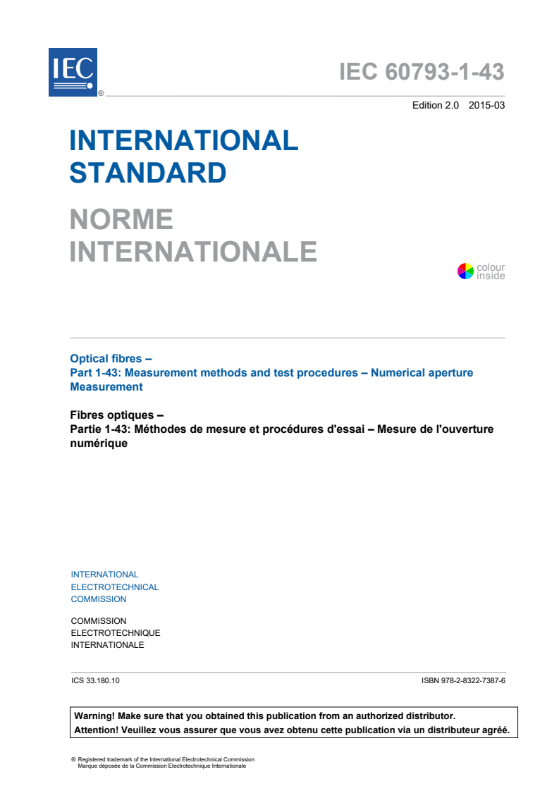 IEC 60793-1-43:2015 IEC 60793-1-43:2015 - Optical fibres - Part 1-43: Measurement methods and test procedures - Numerical aperture measurement
Released:3/27/2015 - Page 3 preview