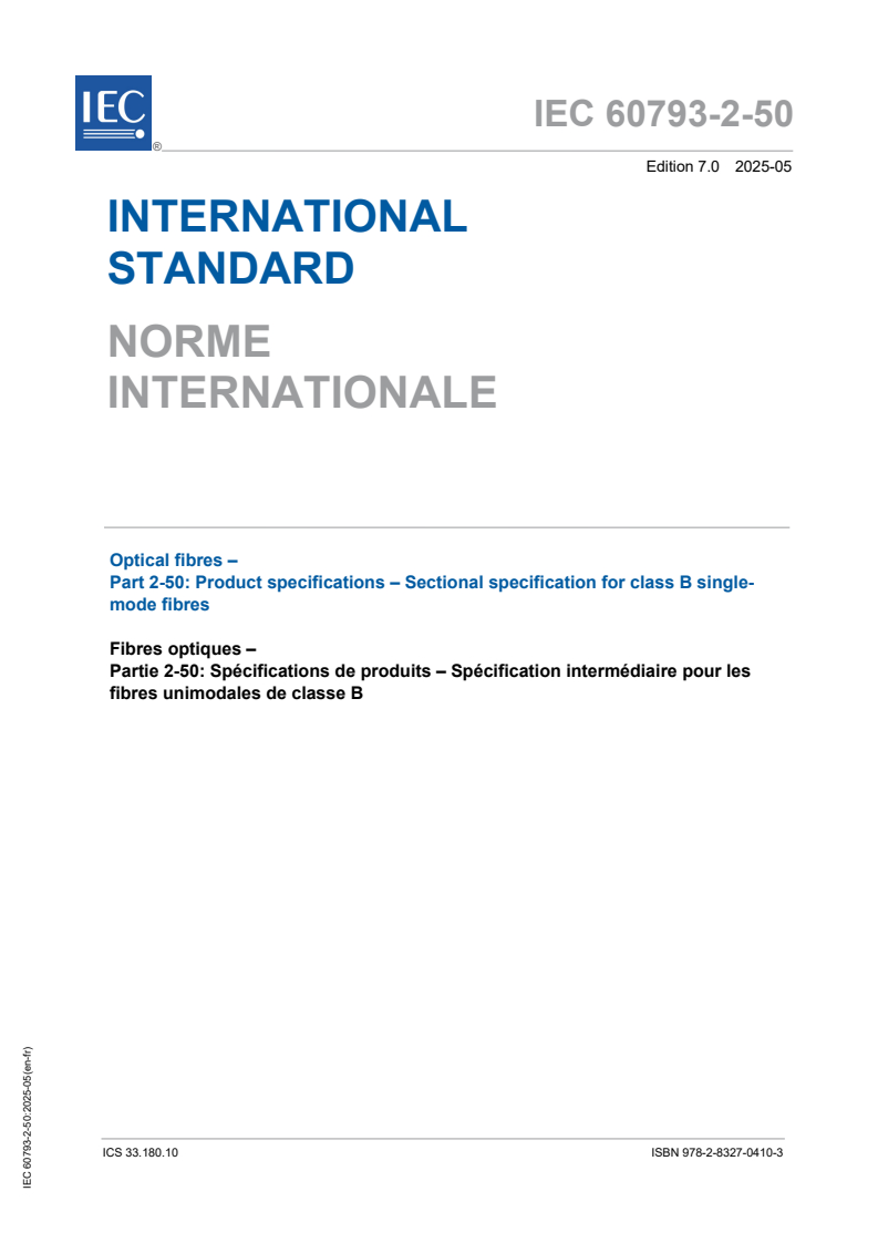 IEC 60793-2-50:2025 - Optical fibres - Part 2-50: Product specifications - Sectional specification for class B single-mode fibres
Released:8. 05. 2025
Isbn:9782832704103