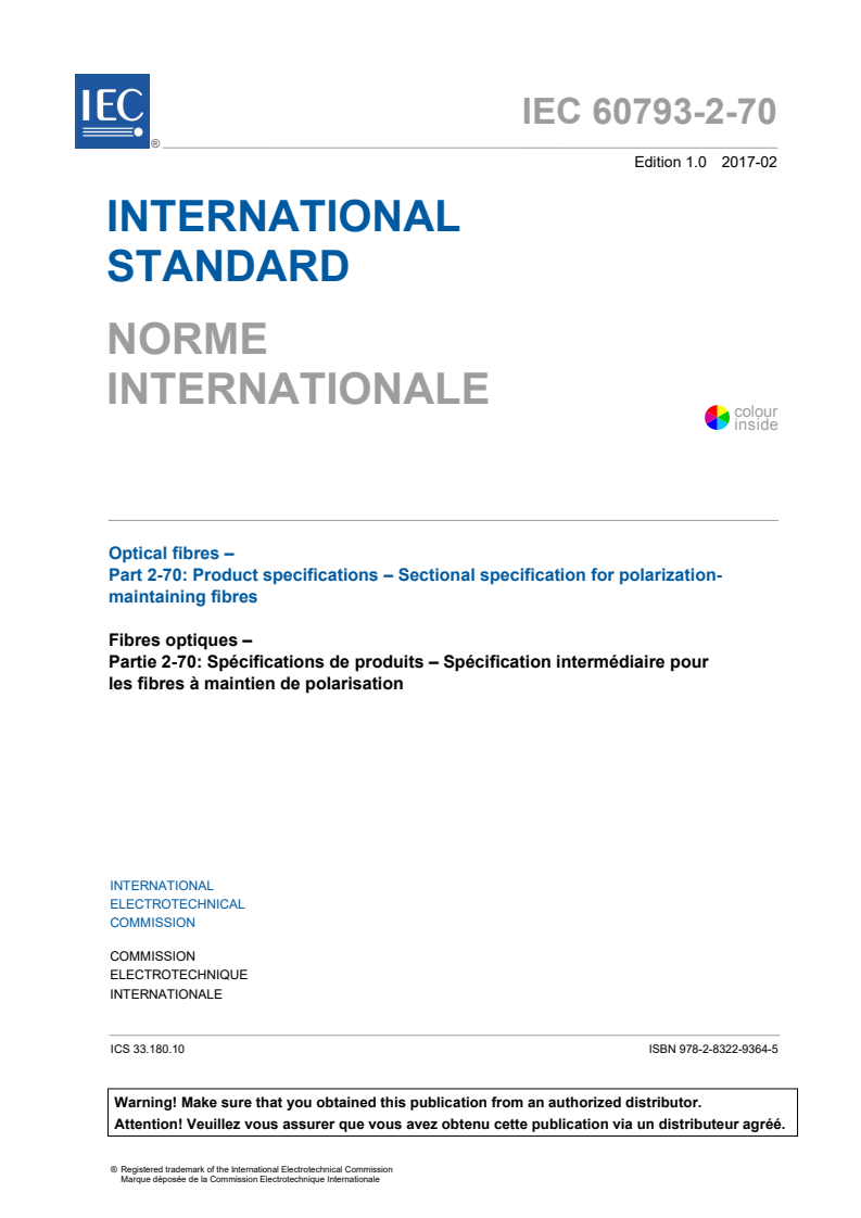 IEC 60793-2-70:2017 IEC 60793-2-70:2017 - Optical fibres - Part 2-70: Product specifications - Sectional specification for polarization-maintaining fibres
Released:2/7/2017 - Page 3 preview