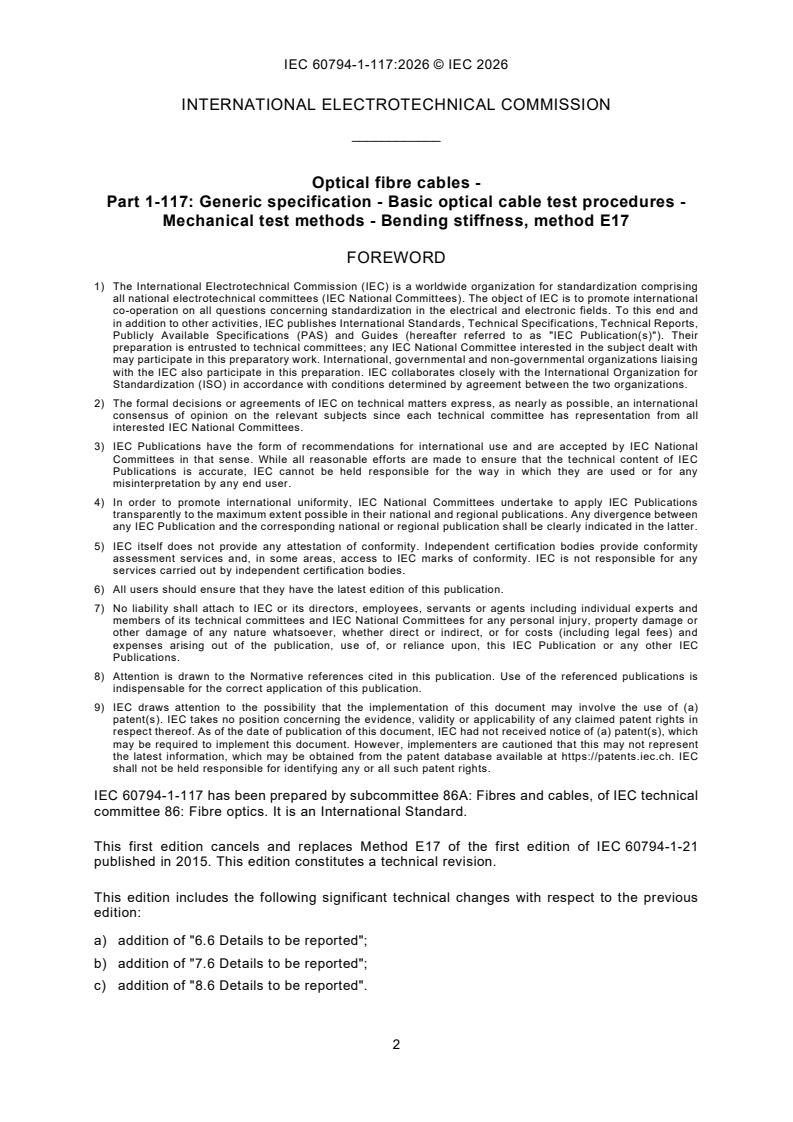 IEC 60794-1-117:2026 iec60794-1-117{ed1.0}en - Optical fibre cables - Part 1-117: Generic specification - Basic optical cable test procedures - Mechanical test methods - Bending stiffness, method E17 - Page 4 preview