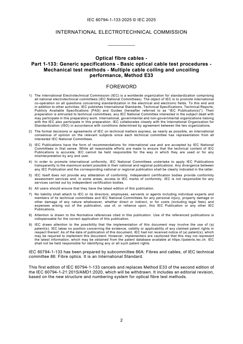 IEC 60794-1-133:2025 IEC 60794-1-133:2025 - Optical fibre cables - Part 1-133: Generic specifications - Basic optical cable test procedures - Mechanical test methods - Multiple cable coiling and uncoiling performance, Method E33 - Page 4 preview