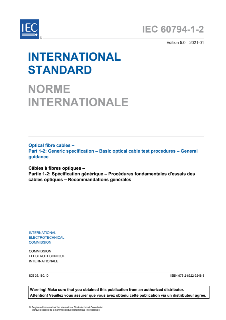 IEC 60794-1-2:2021 IEC 60794-1-2:2021 - Optical fibre cables - Part 1-2: Generic specification - Basic optical cable test procedures - General guidance
Released:1/15/2021 - Page 3 preview