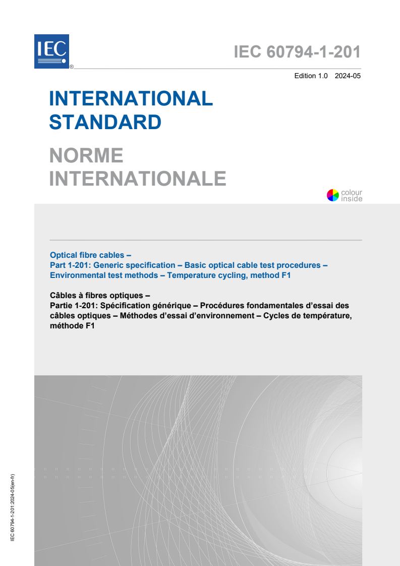 IEC 60794-1-201:2024 IEC 60794-1-201:2024 - Optical fibre cables - Part 1-201: Generic specification - Basic optical cable test procedures - Environmental test methods - Temperature cycling, method F1
Released:5/30/2024 - Page 1 preview
