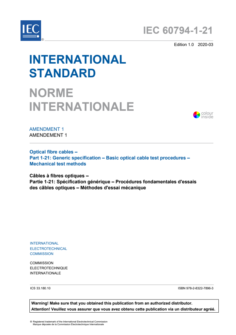 IEC 60794-1-21:2015/AMD1:2020 IEC 60794-1-21:2015/AMD1:2020 - Amendment 1 - Optical fibre cables - Part 1-21: Generic specification - Basic optical cable test procedures - Mechanical tests methods
Released:3/5/2020 - Page 3 preview