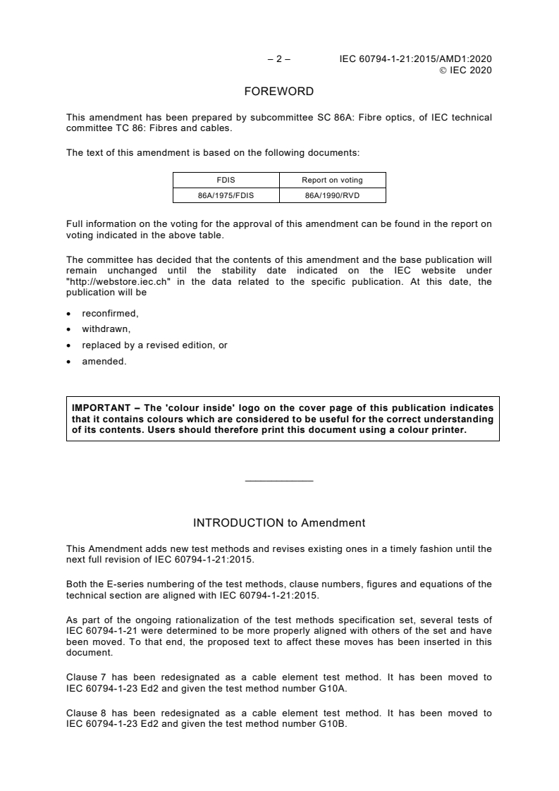 IEC 60794-1-21:2015/AMD1:2020 IEC 60794-1-21:2015/AMD1:2020 - Amendment 1 - Optical fibre cables - Part 1-21: Generic specification - Basic optical cable test procedures - Mechanical tests methods
Released:3/5/2020 - Page 4 preview