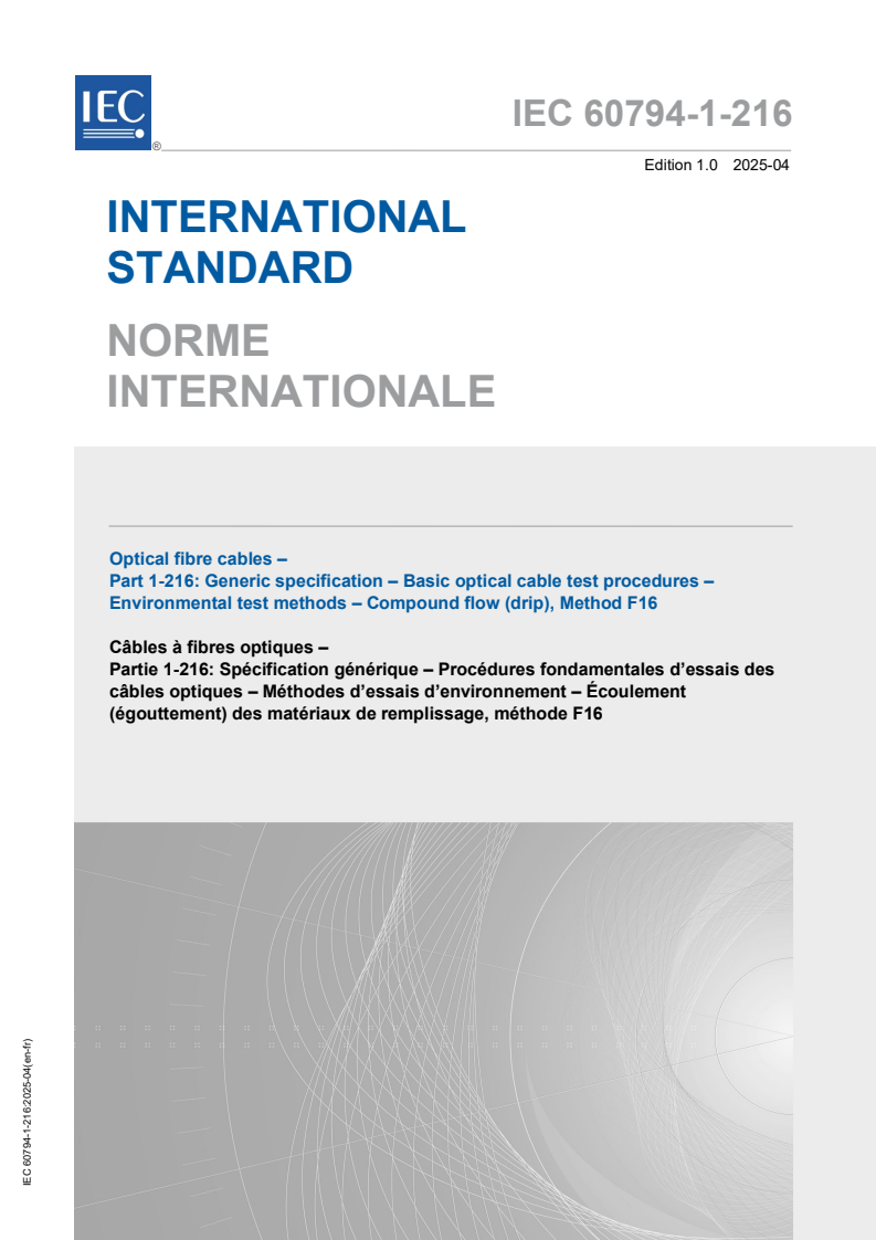 IEC 60794-1-216:2025 - Optical fibre cables - Part 1-216: Generic specification - Basic optical cable test procedures - Environmental test methods - Compound flow (drip), Method F16
Released:23. 04. 2025
Isbn:9782832703717