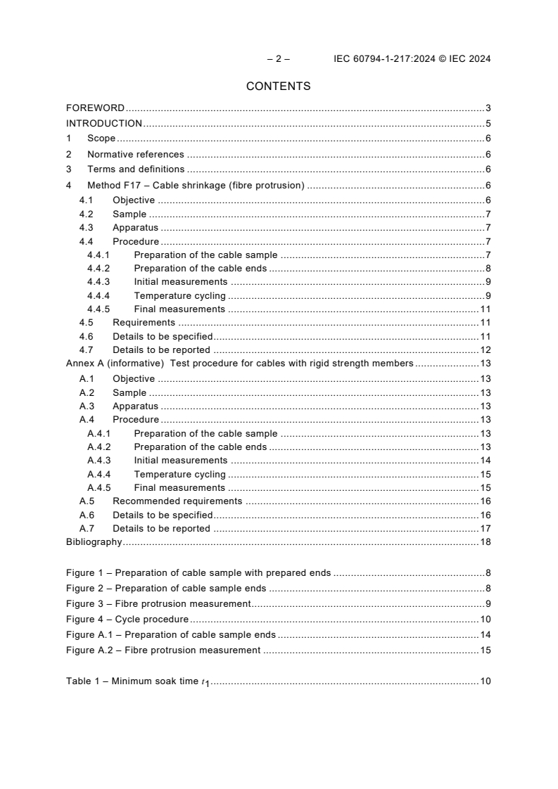 IEC 60794-1-217:2024 IEC 60794-1-217:2024 - Optical fibre cables - Part 1-217: Generic specification - Basic optical cable test procedures - Environmental test methods - Cable shrinkage (fibre protrusion), Method F17
Released:4/3/2024 - Page 4 preview
