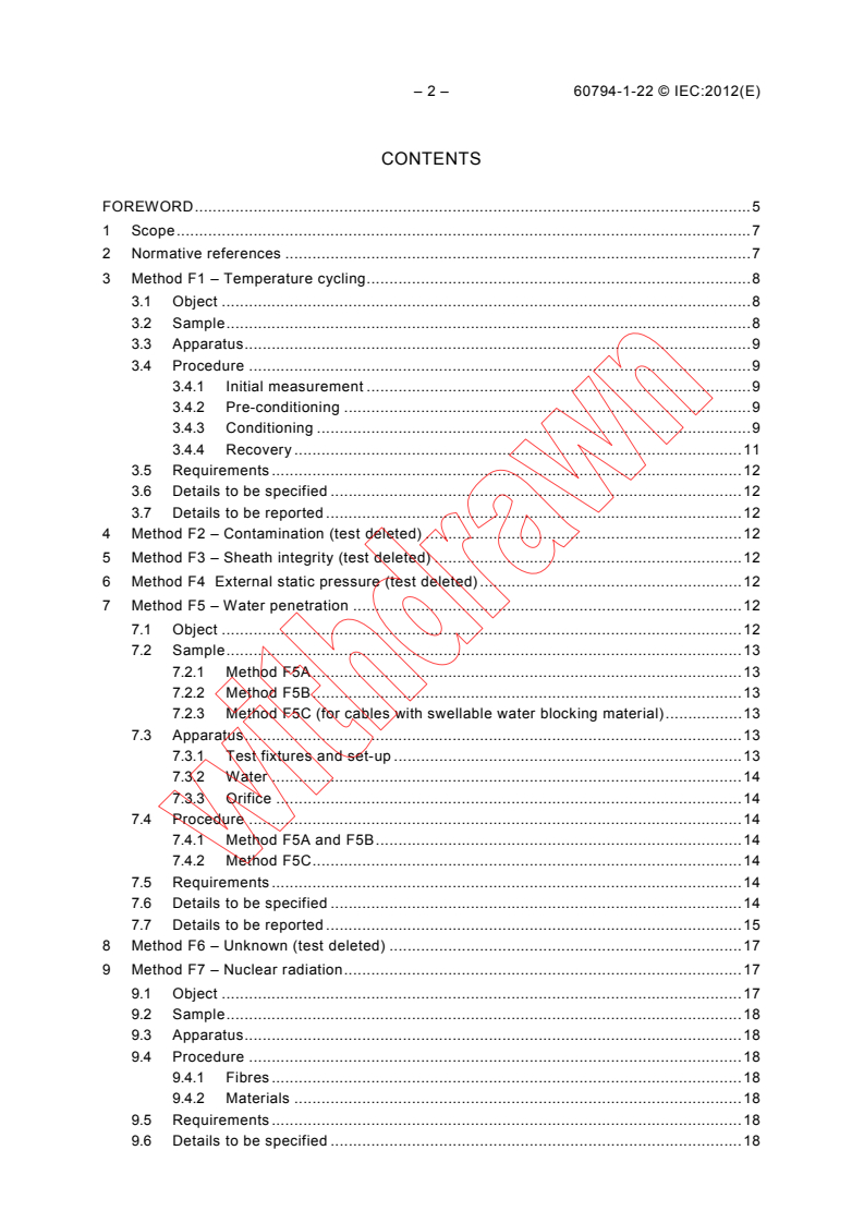 IEC 60794-1-22:2012 IEC 60794-1-22:2012 - Optical fibre cables - Part 1-22: Generic specification - Basic optical cable test procedures - Environmental tests methods
Released:6/12/2012 - Page 4 preview