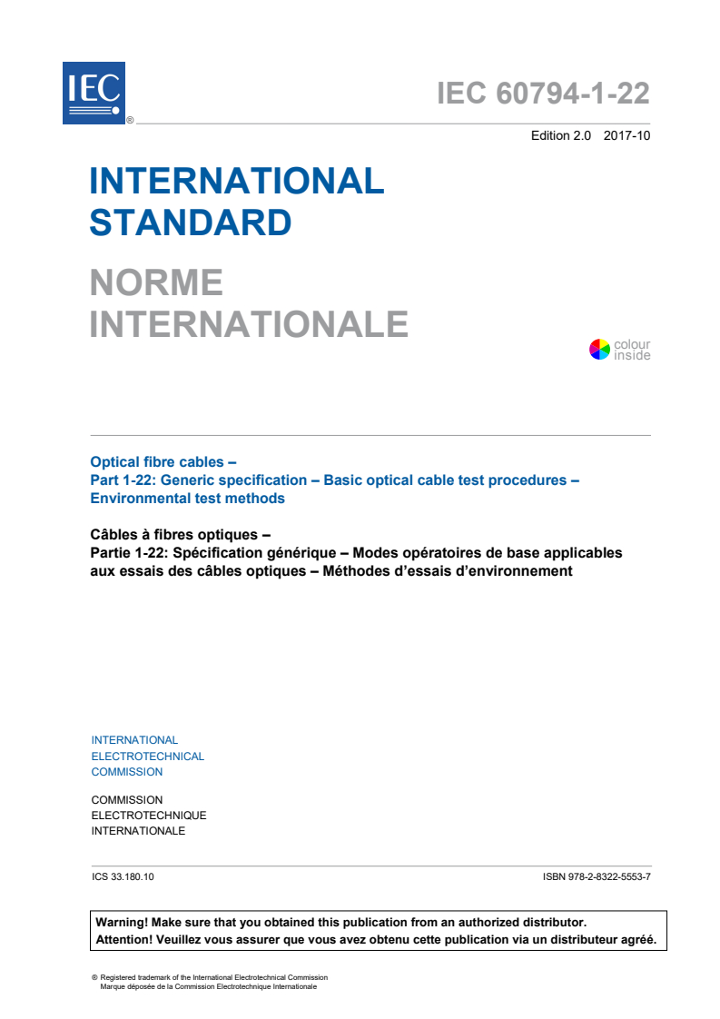 IEC 60794-1-22:2017 IEC 60794-1-22:2017 - Optical fibre cables - Part 1-22: Generic specification - Basic optical cable test procedures - Environmental test methods
Released:10/5/2017 - Page 3 preview