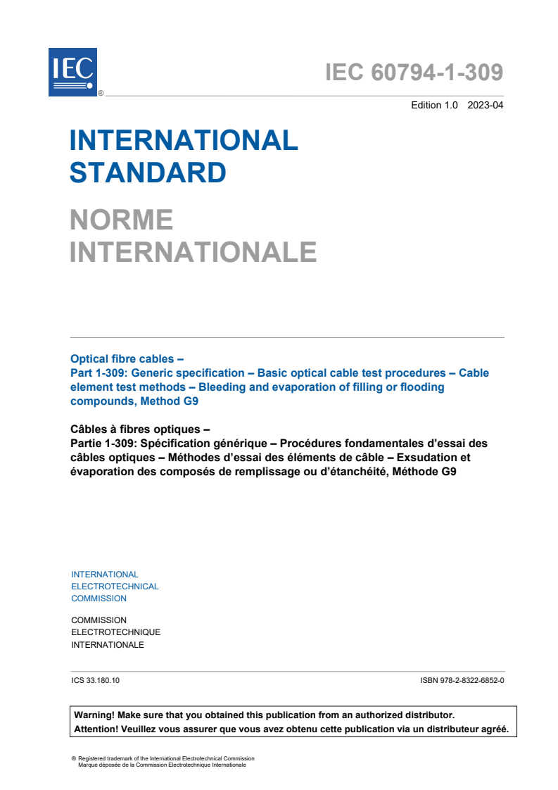 IEC 60794-1-309:2023 IEC 60794-1-309:2023 - Optical fibre cables - Part 1-309: Generic specification - Basic optical cable test procedures - Cable element test methods - Bleeding and evaporation of filling or flooding compounds, Method G9
Released:4/18/2023 - Page 3 preview