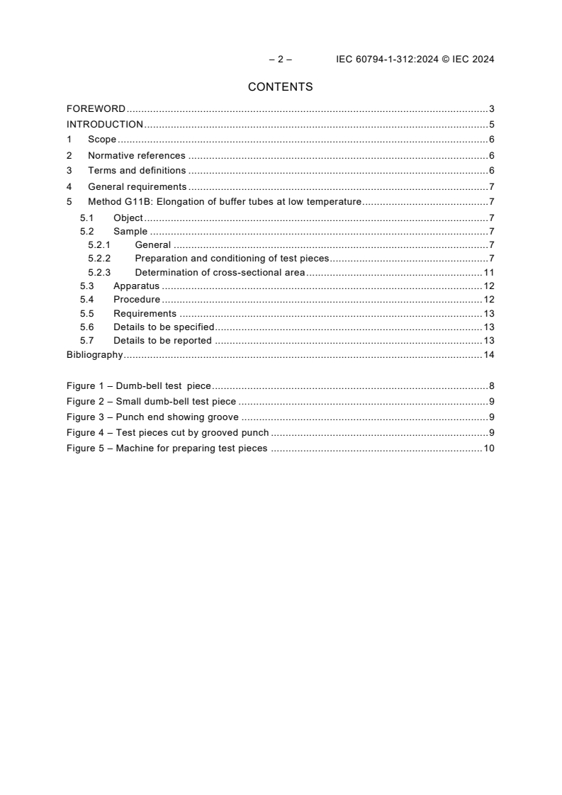IEC 60794-1-312:2024 IEC 60794-1-312:2024 - Optical fibre cables - Part 1-312: Generic specification - Basic optical cable test procedures - Cable element test methods - Elongation test for buffer tubes at low temperature, Method G11B<br />
,
Released:1/31/2024 - Page 4 preview